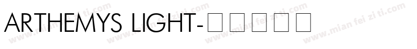ARTHEMYS LIGHT字体转换